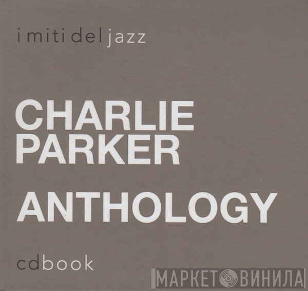 Charlie Parker  - Anthology