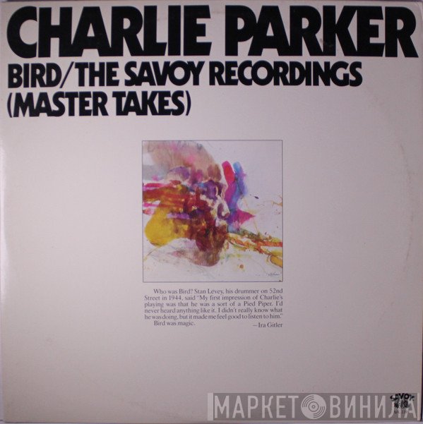 Charlie Parker - Bird / The Savoy Recordings (Master Takes)