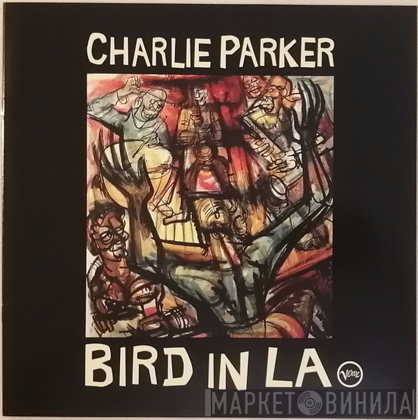 Charlie Parker  - Bird In LA