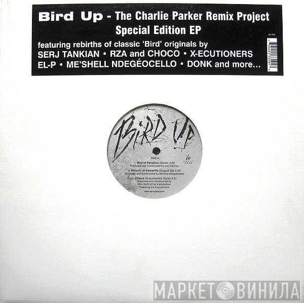 Charlie Parker - Bird Up - The Charlie Parker Remix Project Special Edition EP