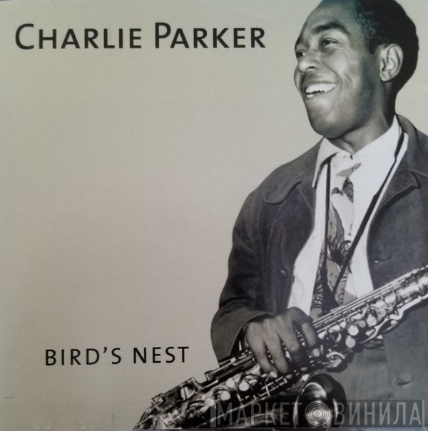Charlie Parker - Bird's Nest