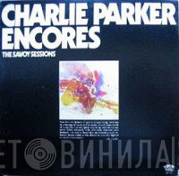 Charlie Parker  - Encores