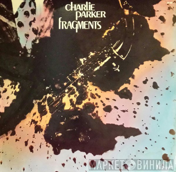 Charlie Parker  - Fragments