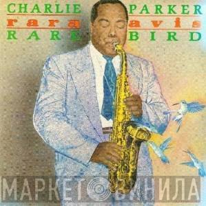 Charlie Parker  - Rara Avis (Rare Bird)