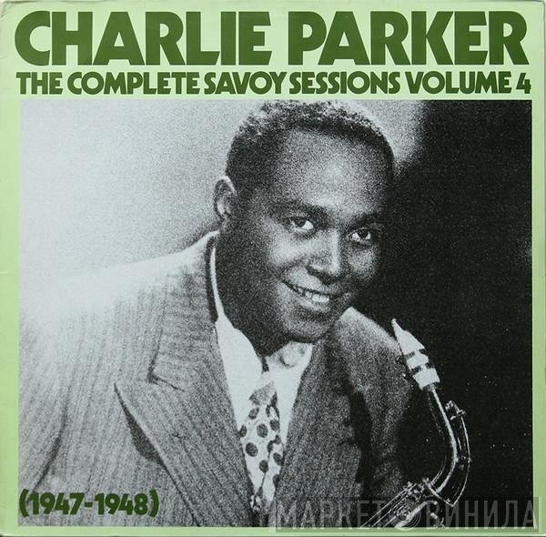 Charlie Parker - The Complete Savoy Sessions Volume 4 (1947-1948)