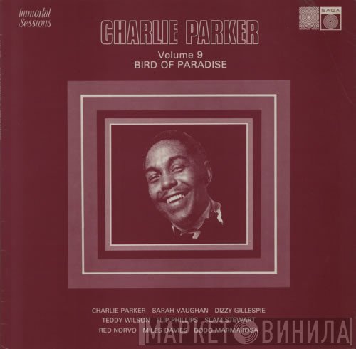 Charlie Parker - Volume 9, Bird Of Paradise