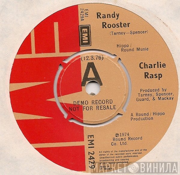 Charlie Rasp  - Randy Rooster