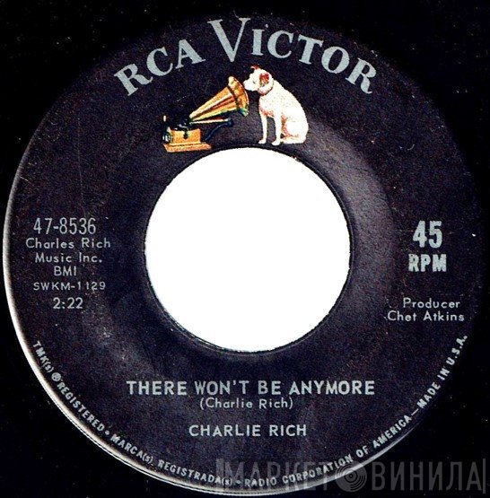 Charlie Rich  - There Won't Be Anymore / Gentleman Jim