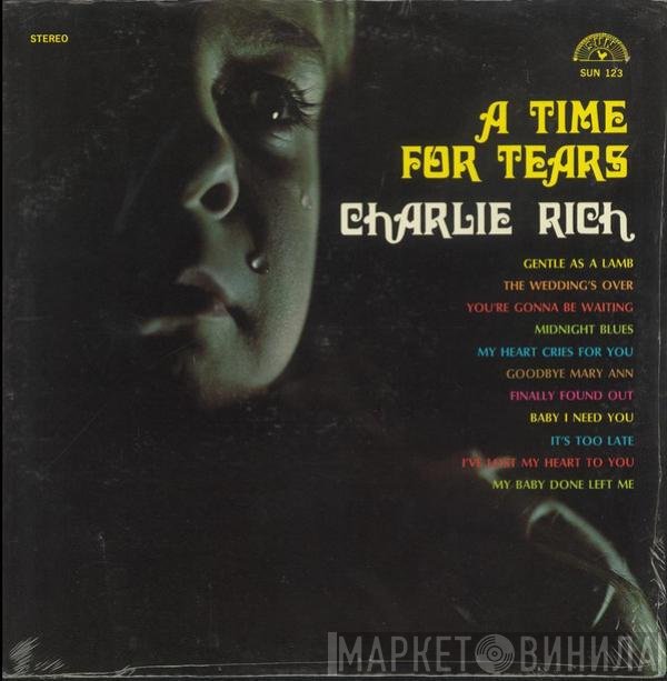 Charlie Rich  - A Time For Tears