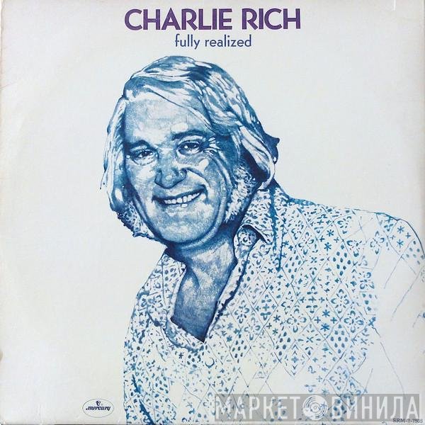 Charlie Rich  - Fully Realized