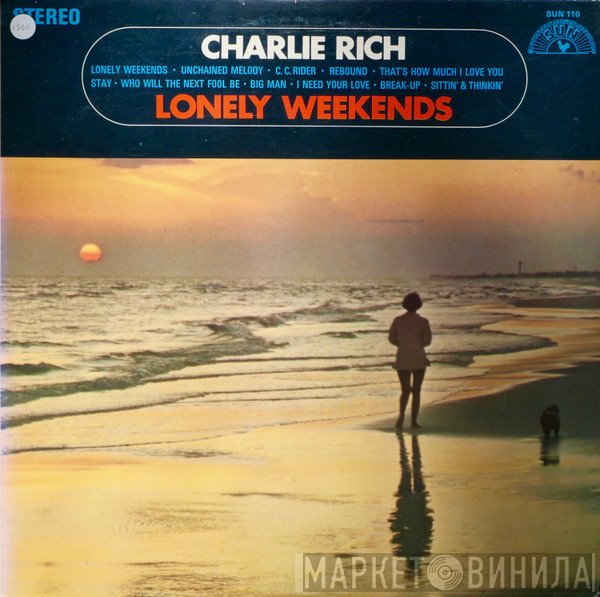 Charlie Rich  - Lonely Weekends