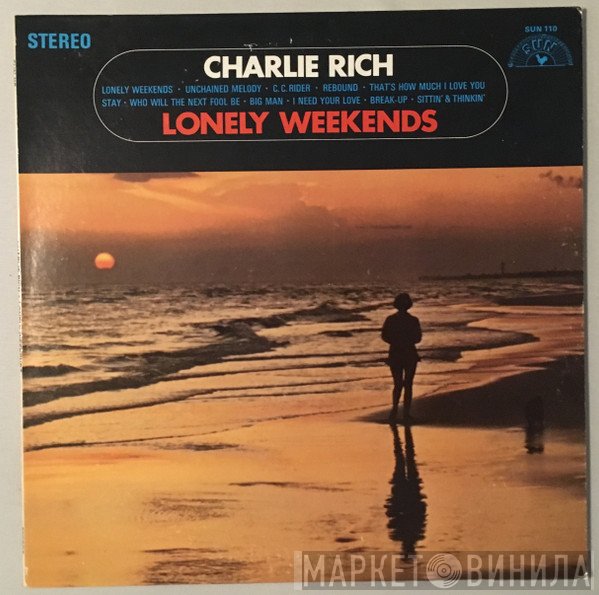 Charlie Rich  - Lonely Weekends