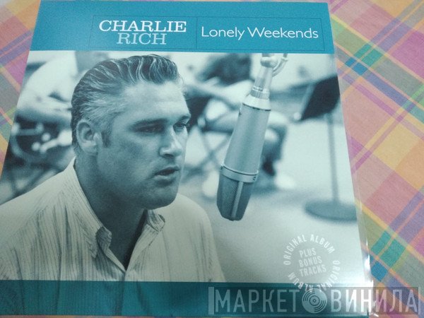 Charlie Rich  - Lonely Weekends