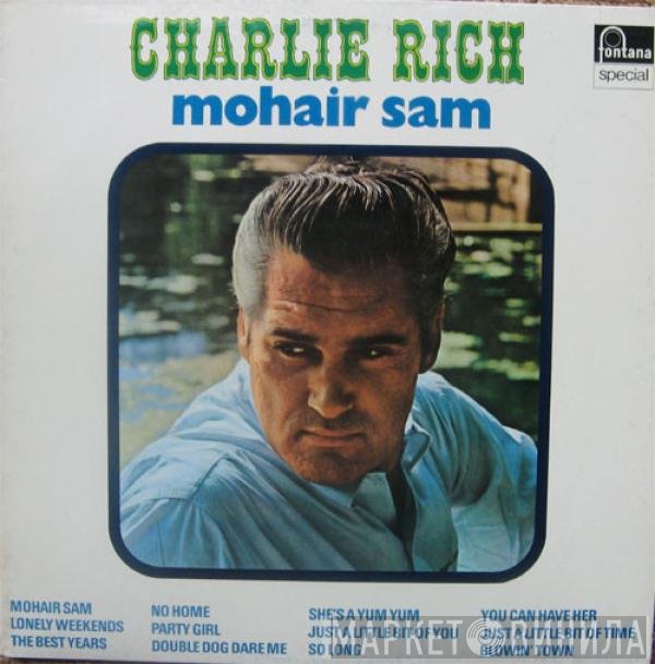 Charlie Rich  - Mohair Sam