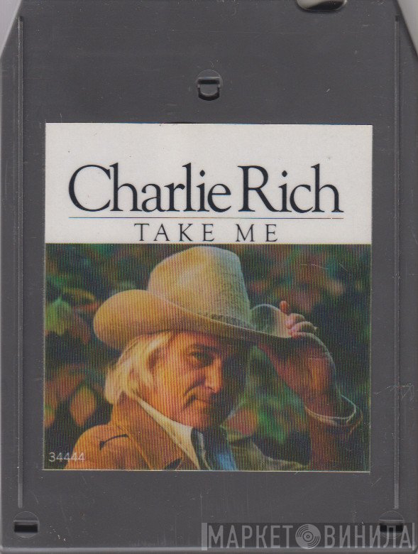 Charlie Rich  - Take Me