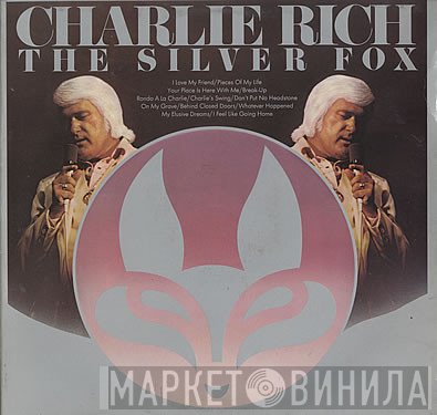 Charlie Rich  - The Silver Fox