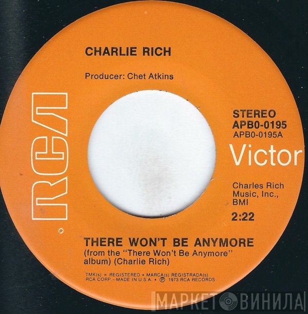 Charlie Rich - There Won't Be Anymore / It's All Over Now
