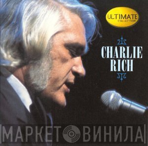 Charlie Rich  - Ultimate Collection