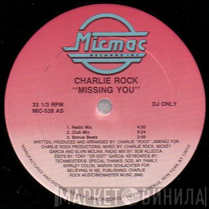 Charlie Rock - Missing You