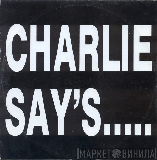Charlie Say's - Bass 'N' Buzz