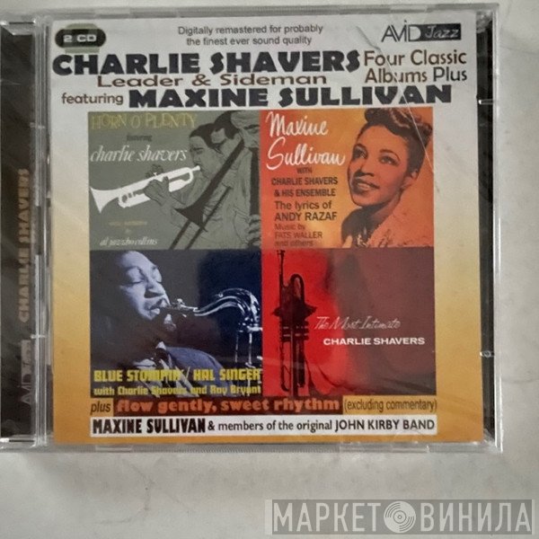 Charlie Shavers, Maxine Sullivan - Four Classic Albums Plus: Tribute To Andy Razaf / Flow Gently Sweet Rhythm / Horn O' Plenty / The Most Intimate / Blue Stompin'