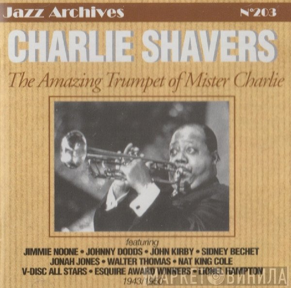Charlie Shavers - The Amazing Trumpet Of Mister Charlie
