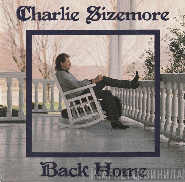 Charlie Sizemore - Back Home