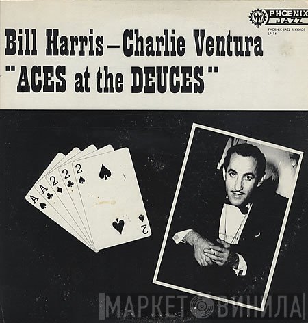 Charlie Ventura, Bill Harris - Aces At The Deuces