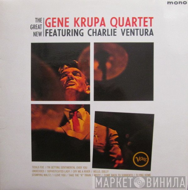 Charlie Ventura, The Gene Krupa Quartet - The Great New Gene Krupa Quartet Featuring Charlie Ventura