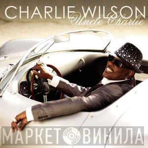Charlie Wilson  - Uncle Charlie