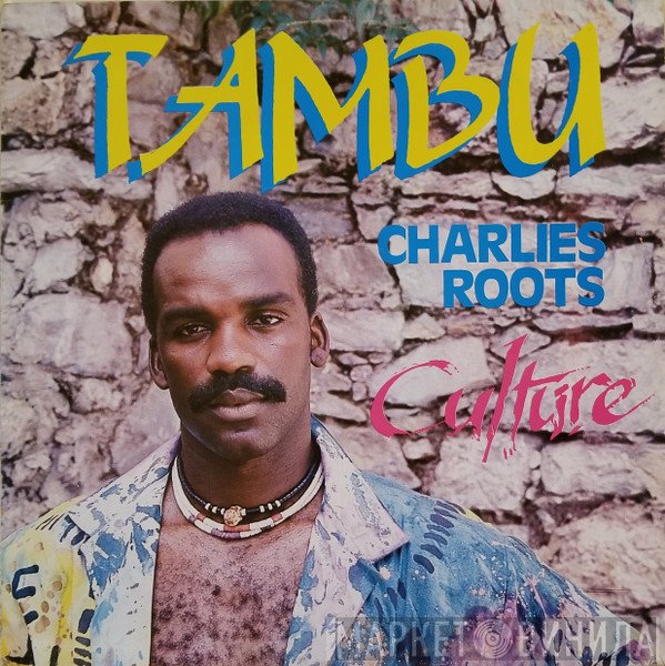 Charlies Roots Featuring Tambu  - Culture