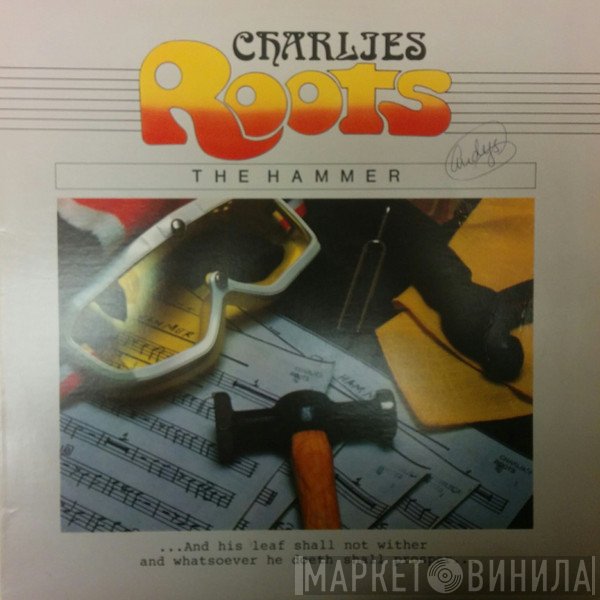 Charlies Roots  - The Hammer