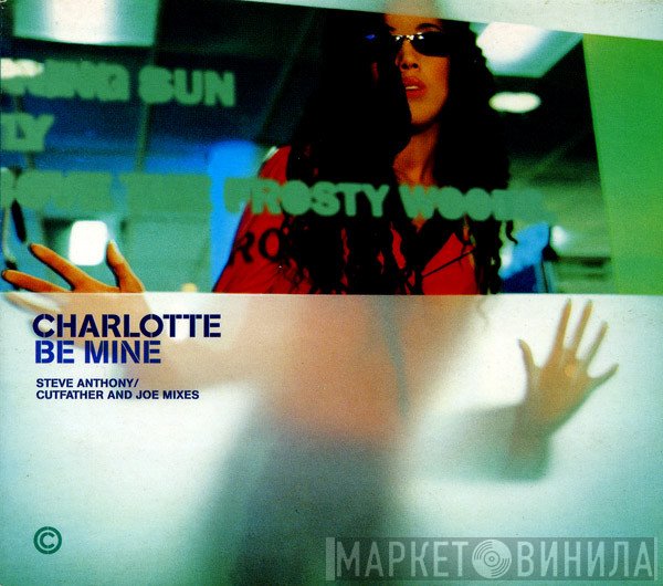 Charlotte  - Be Mine