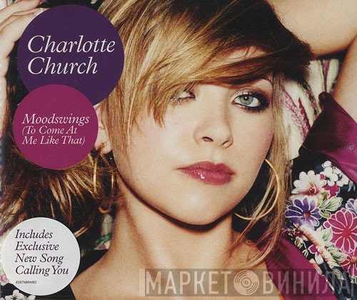 Charlotte Church - Moodswings (To Come At Me Like That)