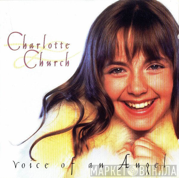 Charlotte Church - Voice Of An Angel