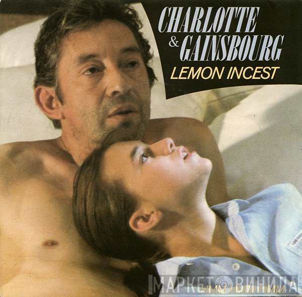 Charlotte Gainsbourg & Serge Gainsbourg  - Lemon Incest