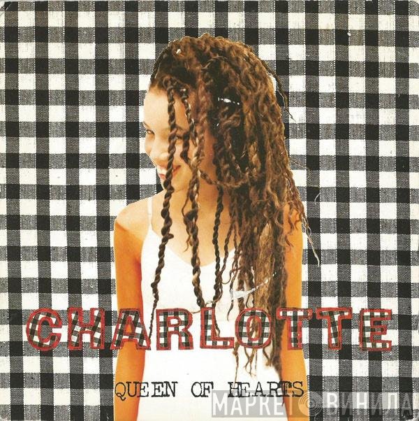 Charlotte - Queen Of Hearts