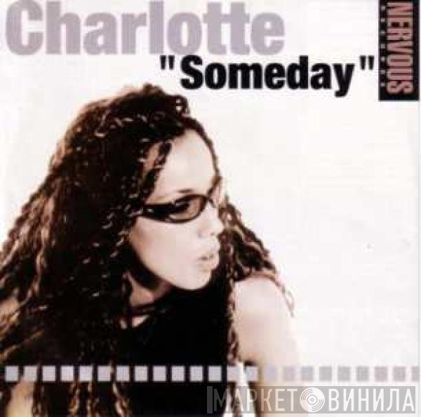 Charlotte  - Someday