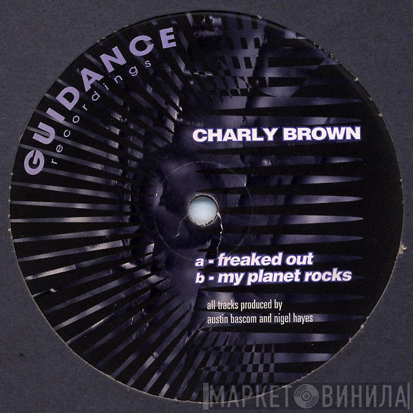 Charly Brown - Freaked Out