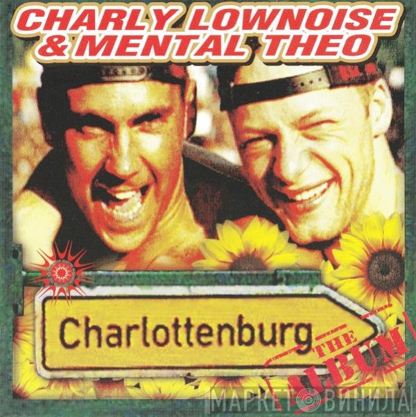 Charly Lownoise & Mental Theo  - Charlottenburg