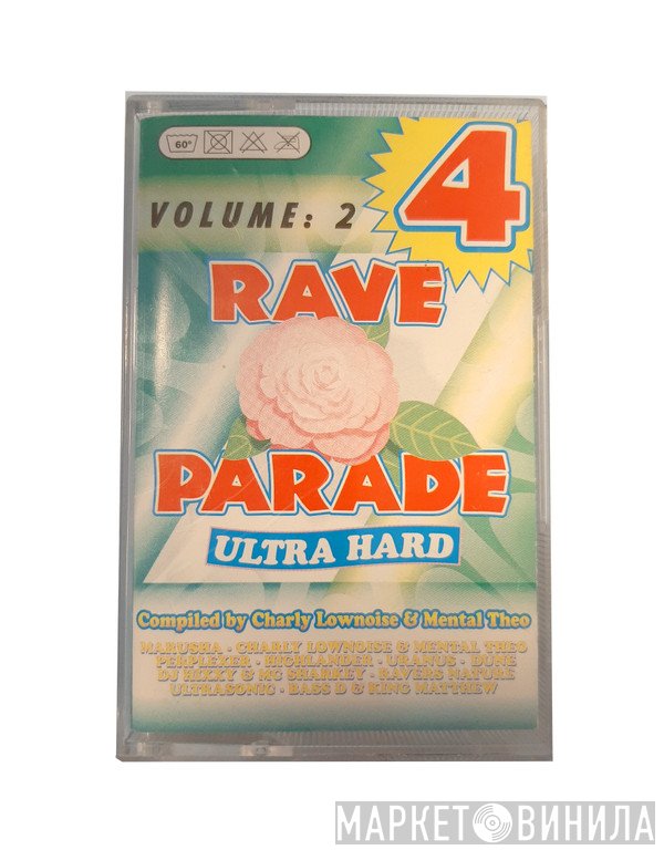 Charly Lownoise & Mental Theo  - Rave Parade 4 - Ultra Hard - Volume: 2