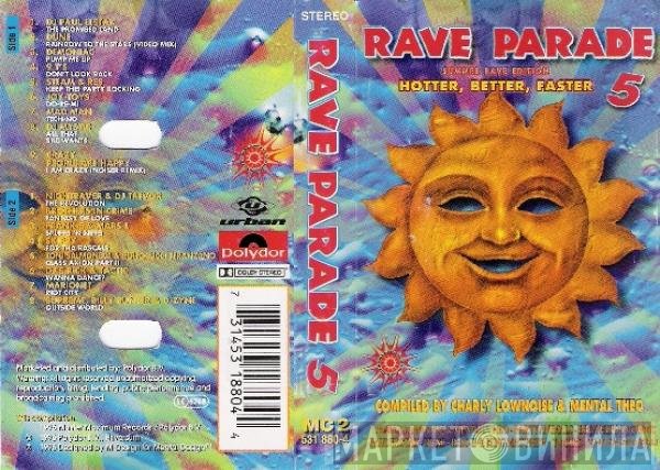 Charly Lownoise & Mental Theo  - Rave Parade 5