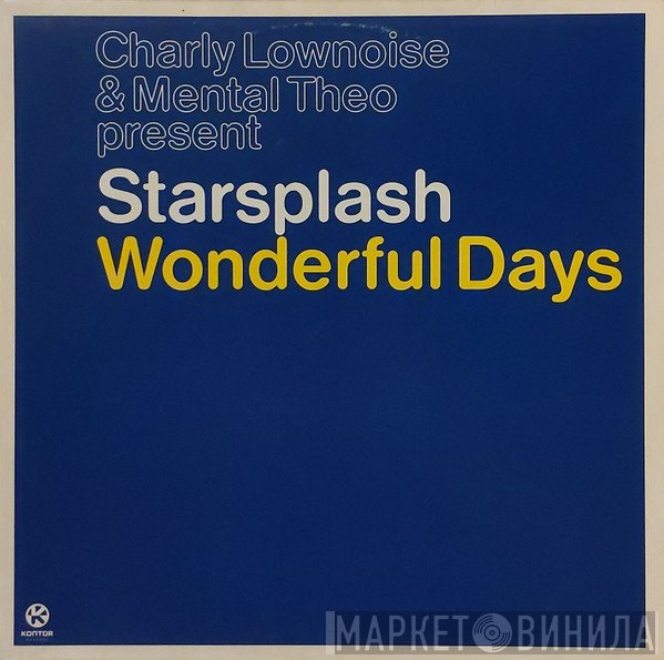 Charly Lownoise & Mental Theo, Starsplash - Wonderful Days