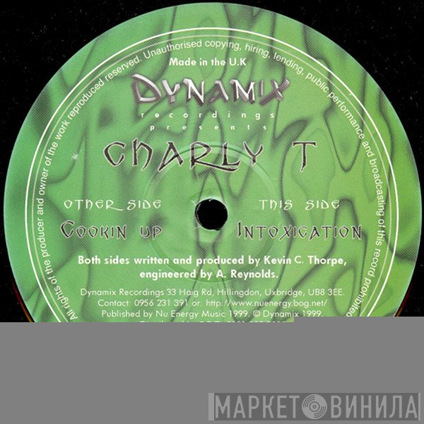 Charly T - Cooking Up / Intoxication