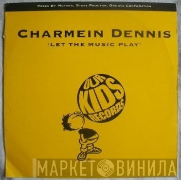 Charmein Dennis - Let The Music Play