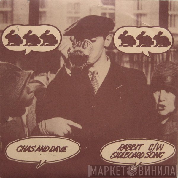 Chas And Dave  - Rabbit / Sideboard Song
