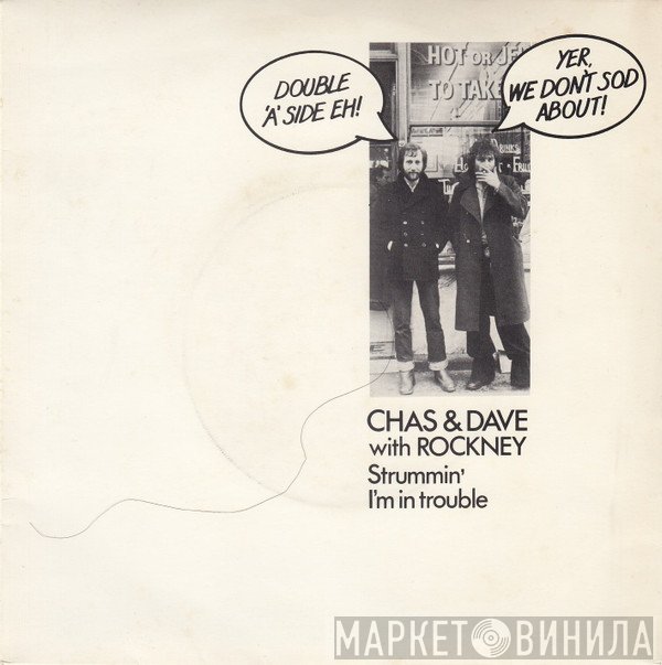 Chas And Dave, Rockney - Strummin' / I'm In Trouble