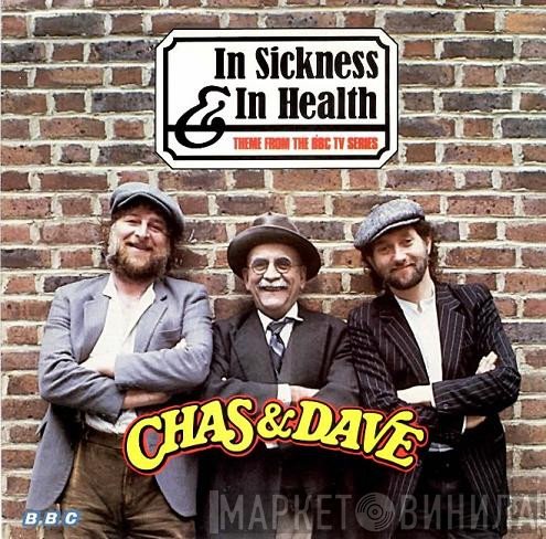 Chas And Dave - In Sickness And In Health