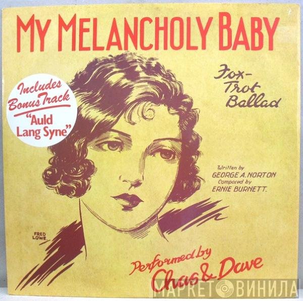 Chas And Dave - My Melancholy Baby