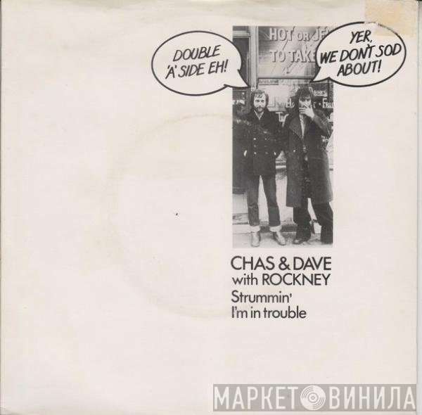 Chas And Dave With Rockney  - Strummin' / I'm In Trouble